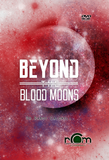 Beyond the Blood Moons